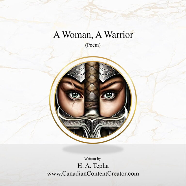 A Women A Warrior By H. A. Tepha