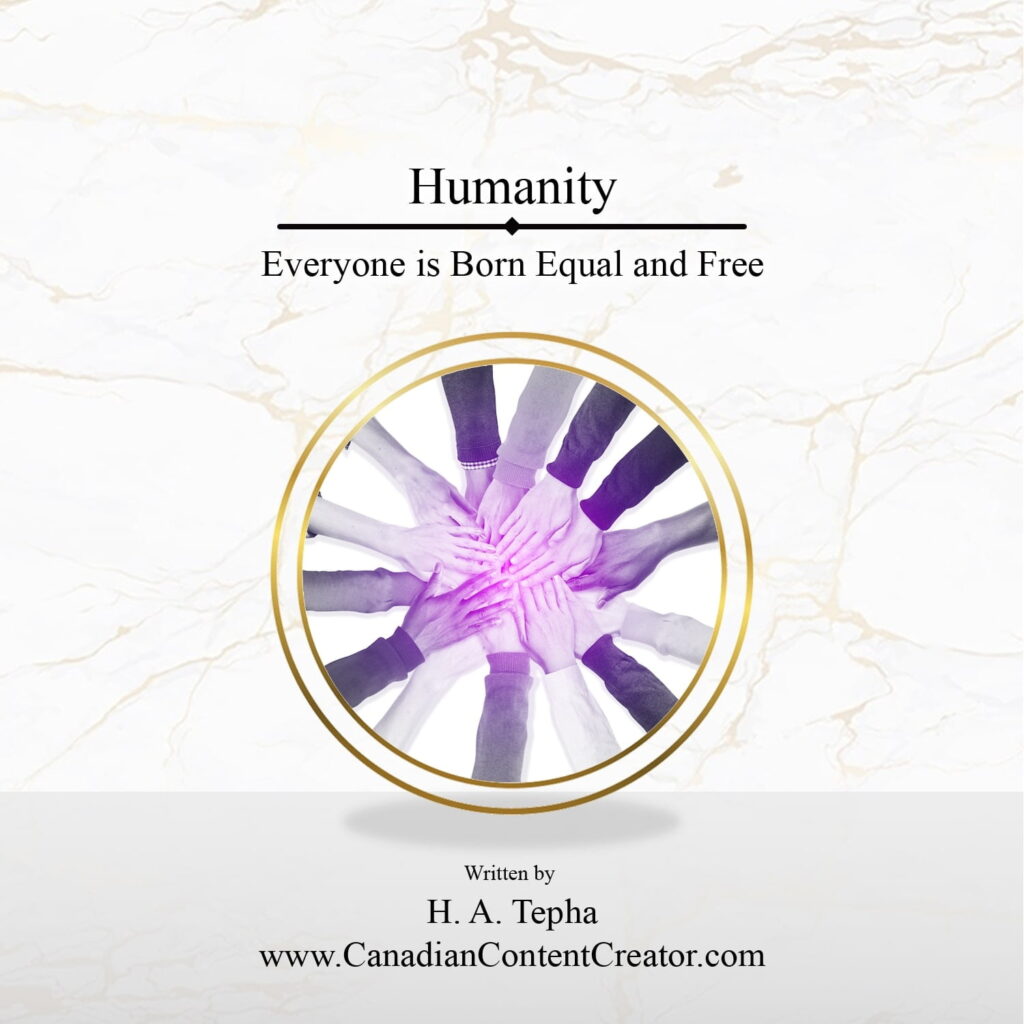 Humanity by H. A. Tepha - Canadian Content Creator Inc.